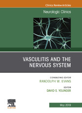 Vasculitis and the Nervous System, An Issue of Neurologic Clinics, Ebook