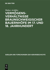 Vermögensverhältnisse braunschweigischer Bauernhöfe im 17. und 18. Jahrhundert