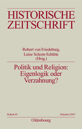 Politik und Religion: Eigenlogik oder Verzahnung?