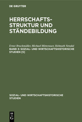 Herrschaftsstruktur und Ständebildung. Band 3