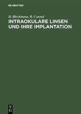 Intraokulare Linsen und ihre Implantation