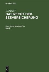 Das Recht der Seeversicherung. Band 1