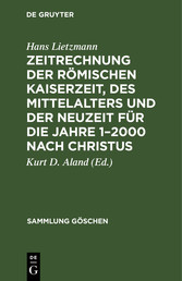 Zeitrechnung der römischen Kaiserzeit, des Mittelalters und der Neuzeit für die Jahre 1-2000 nach Christus