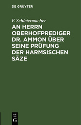 An Herrn Oberhofprediger Dr. Ammon über seine Prüfung der Harmsischen Säze