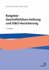 Ratgeber Geschäftsführer-Haftung und D&O-Versicherung