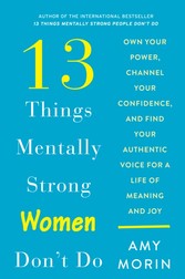 13 Things Mentally Strong Women Don't Do