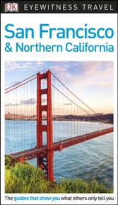 DK Eyewitness Travel Guide San Francisco and Northern California