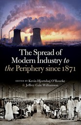 Spread of Modern Industry to the Periphery since 1871