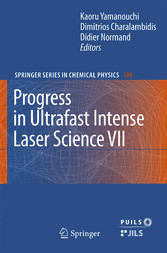 Progress in Ultrafast Intense Laser Science VII