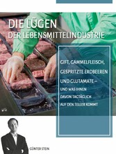 Die Lügen der Lebensmittelindustrie