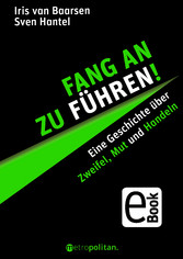 Fang an zu führen!