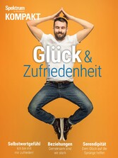 Spektrum Kompakt - Glück & Zufriedenheit