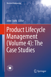 Product Lifecycle Management (Volume 4): The Case Studies