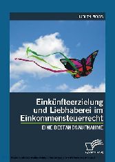 Einkünfteerzielung und Liebhaberei im Einkommensteuerrecht