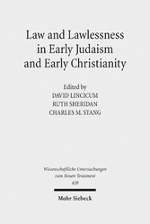 Law and Lawlessness in Early Judaism and Early Christianity