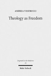 Theology as Freedom