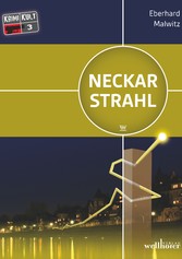 Neckarstrahl: Heidelberg Krimi