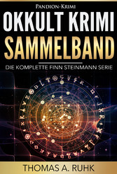 Okkult Krimi Sammelband: Die komplette Finn Steinmann Serie