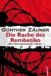 Die Rache des Rembetiko: Kriminalthriller