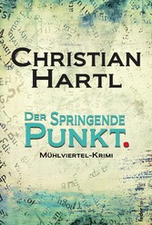 Der springende Punkt: Mühlviertel-Krimi