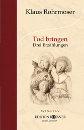 Tod bringen: Drei Erzählungen