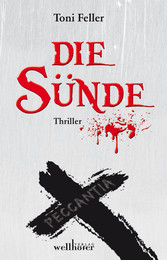 Die Sünde: Peccantia. Kirchenthriller