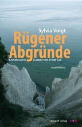 Rügener Abgründe: Kommissarin Burmeisters erster Fall. Insel-Krimi