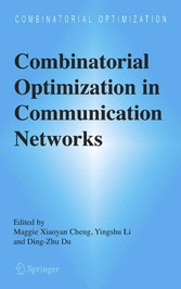 Combinatorial Optimization in Communication Networks