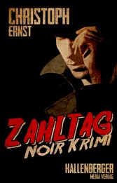 Zahltag: Noir Krimi