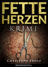 Fette Herzen: Thriller