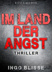 Im Land der Angst: Thriller