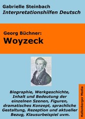 Woyzeck - Lektürehilfe und Interpretationshilfe. Interpretationen und Vorbereitungen für den Deutschunterricht.