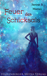 Feuer des Schicksals: Fantasy-Roman