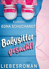 Babysitter gesucht! Liebesroman