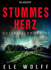 Stummes Herz. Ostfrieslandkrimi