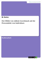 Der Effekt von süßem Geschmack auf die Prosozialität von Individuen