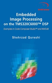 Embedded Image Processing on the TMS320C6000™ DSP