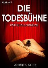 Die Todesbühne. Ostfrieslandkrimi