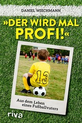 'Der wird mal Profi!'