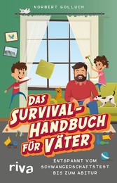 Das Survival-Handbuch für Väter