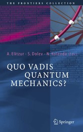 Quo Vadis Quantum Mechanics?