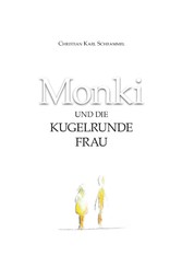 Monki und die Kugelrunde Frau