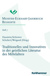 Traditionelles und Innovatives in der geistlichen Literatur des Mittelalters