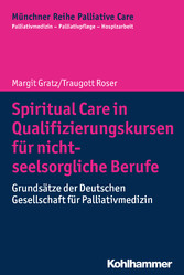 Spiritual Care in Qualifizierungskursen für nicht-seelsorgliche Berufe