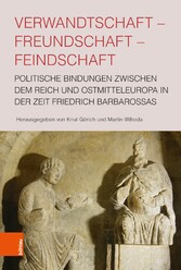 Verwandtschaft - Freundschaft - Feindschaft