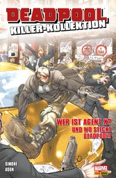 Deadpool Killer-Kollektion 15 - Wer ist Agent X? Und wo steckt Deadpool?