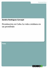 Prostitución en Cuba. La vida cotidiana en un prostíbulo