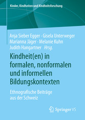 Kindheit(en) in formalen, nonformalen und informellen Bildungskontexten