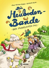 Die Heuboden-Bande (Band 2) - Der Muskelkater-Fall