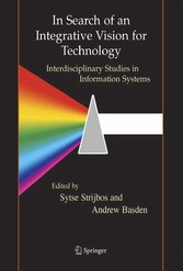 In Search of an Integrative Vision for Technology